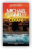 Michael Connelly: Čekání