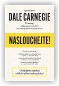 Carnegie Dale: Naslouchejte!