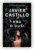 Castillo Javier: Hra o duši