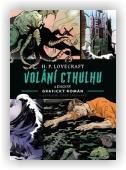 Lovecraft Howard Phillips, Shephard Dave: Volání Cthulhu