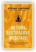 Lakhiani Vishen: Metoda šestifázové meditace