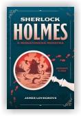 Lovegrove James: Sherlock Holmes a miskatonická monstra