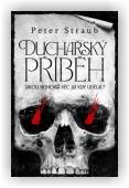 Straub Peter: Duchařský příběh