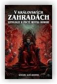 Richter Aleš (ed.): V Královských zahradách