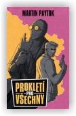 Paytok Martin: Prokletí pro všechny