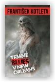 Kotleta František: Temné blues v New Orleans