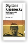 Anger Jiří (ed.): Digitální Kříženecký