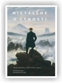 Chavalka Jakub (ed.), Sikora Ondřej (ed.): Nietzsche o ctnosti