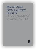 Ajvaz Michal: Dynamický logos
