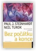 Steinhardt Paul J., Turok Neil: Bez počátku a konce