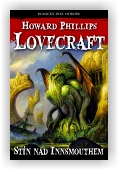 Howard Phillips Lovecraft: Stín nad Innsmouthem