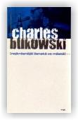 Bukowski Charles: Nejkrásnější ženská ve městě