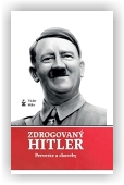 Miko Václav: Zdrogovaný Hitler