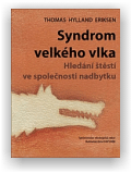 Eriksen Thomas Hylland: Syndrom velkého vlka
