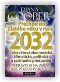 Cooper Diana: Přechod do Zlatého věku v roce 2032