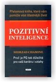 Chamine Shirzad: Pozitivní inteligence