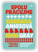 Annisová Barbara, Gray John: Spolupracujme