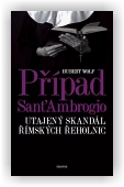 Wolf Hubert: Případ Sant´Ambrogio