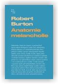 Burton Robert: Anatomie melancholie