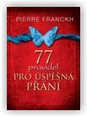 Franckh Pierre: 77 pravidel pro úspěšná přání