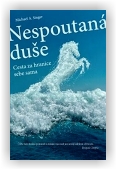 Singer Michael A.: Nespoutaná duše