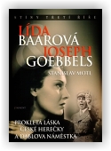Motl Stanislav: Lída Baarová a Joseph Goebbels