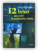 Millman Dan: 12 bran na cestě k osobnímu růstu