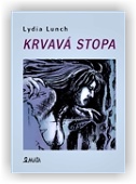 Lunch Lydia: Krvavá stopa