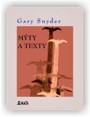 Snyder Gary: Mýty a texty