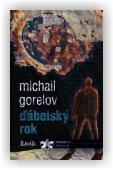 Gorelov Michail Michajlovič: Ďábelský rok
