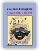 Ferlinghetti Lawrence: Lunapark v hlavě