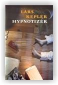 Kepler Lars: Hypnotizér (brož.)