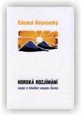 Kejnovský Eduard: Horská rozjímání