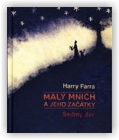 Farra Harry: Malý mnich a jeho začátky