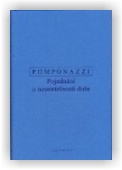 Pomponazzi Pietro: Pojednání o nesmrtelnosti duše
