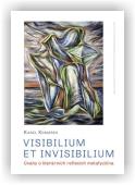 Komárek Karel: Visibilium et invisibilium
