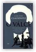 Clausewitz Carl von: O válce