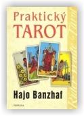 Banzhaf Hajo: Praktický tarot