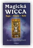 Cunningham Scott: Magická Wicca