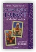 Banzhaf Hajo: Crowleyho tarot - základní kniha - učebnice tarotu