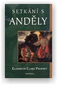 Elizabeth Clare Prophet: Setkání s anděly