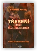 Keeney Bradford: Třesení jako léčebná metoda