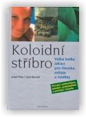 Pies Josef, Reinelt Uwe: Koloidní stříbro