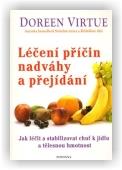 Virtue Doreen: Léčení příčin nadváhy a přejídání