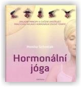 Schostak Monika: Hormonální jóga