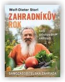 Storl Wolf-Dieter: Zahradníkův rok - Setí, pěstování, sklizeň
