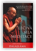 Dalajlama XIV. Jeho svatost: Léčivá síla meditace