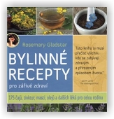 Gladstar Rosemary: Bylinné recepty pro zářivé zdraví