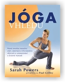 Powers Sarah: Jóga vhledu