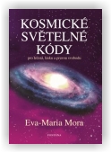 Mora Eva-Maria: Kosmické světelné kódy